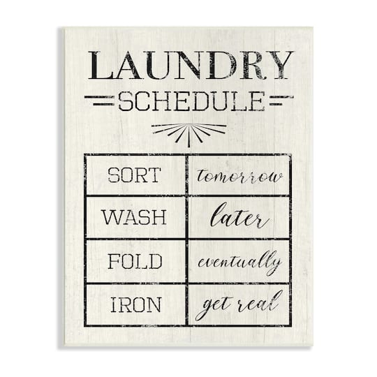 Stupell Industries Farmhouse Laundry Schedule Sort Tomorrow Wash Later Wall Plaque